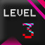 Level 3 [ Complete ]