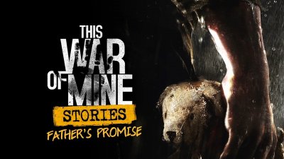 Father's Promise - новое дополнение для This War of Mine