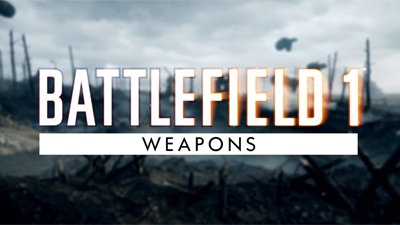 Оружие в Battlefield 1