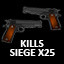25 kills Siege