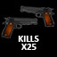 25 kills