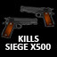 500 kills Siege