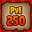 PvE 250