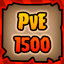 PvE 1500