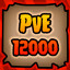 PvE 12000