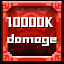 10,000,000 Damage!