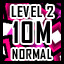 Level 2 - Normal - 10 Million Points