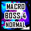 Macro - Normal - Hasty Boss Level 4