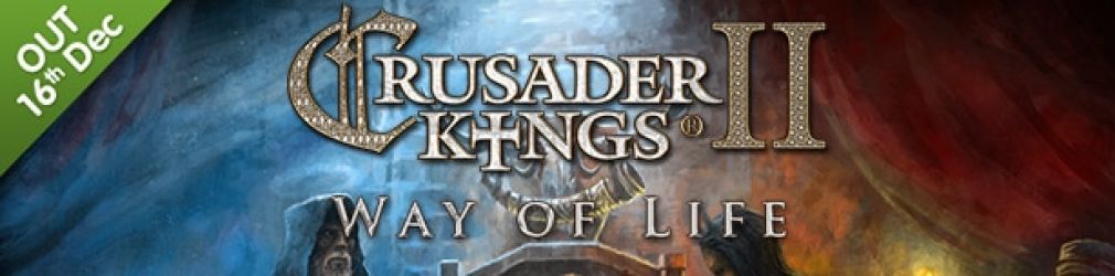 Crusader Kings II: Way of Life выйдет уже на следующей неделе.