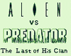 Alien vs Predator: The Last of His Clan