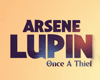 Arsene Lupin - Once a Thief