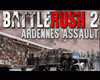 BattleRush 2: Ardennes Assault
