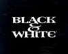 Black &amp; White