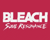 BLEACH: Soul Resonance
