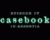 Casebook: Episode 4 - In Absentia