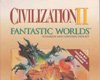 Civilization II: Fantastic Worlds