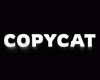 Copycat