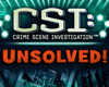 CSI: Crime Scene Investigation - Unsolved!