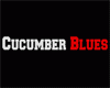 Cucumber Blues