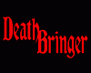 Death Bringer