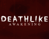 Deathlike: Awakening