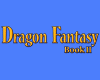 Dragon Fantasy: Book II