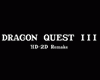 Dragon Quest III HD Remake