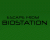 Escape From BioStation