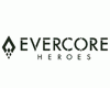 Evercore Heroes