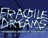 Fragile Dreams: Farewell Ruins of the Moon