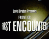 Frontier: First Encounters