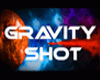 Gravity Shot