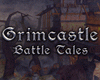 Grimcastle: Battle Tales