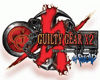 Guilty Gear X2: The Midnight Carnival #Reload