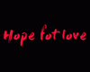 Hope for love