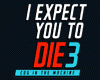 I Expect You To Die 3: Cog In the Machine
