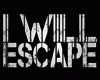 I Will Escape