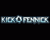 Kick &amp; Fennick