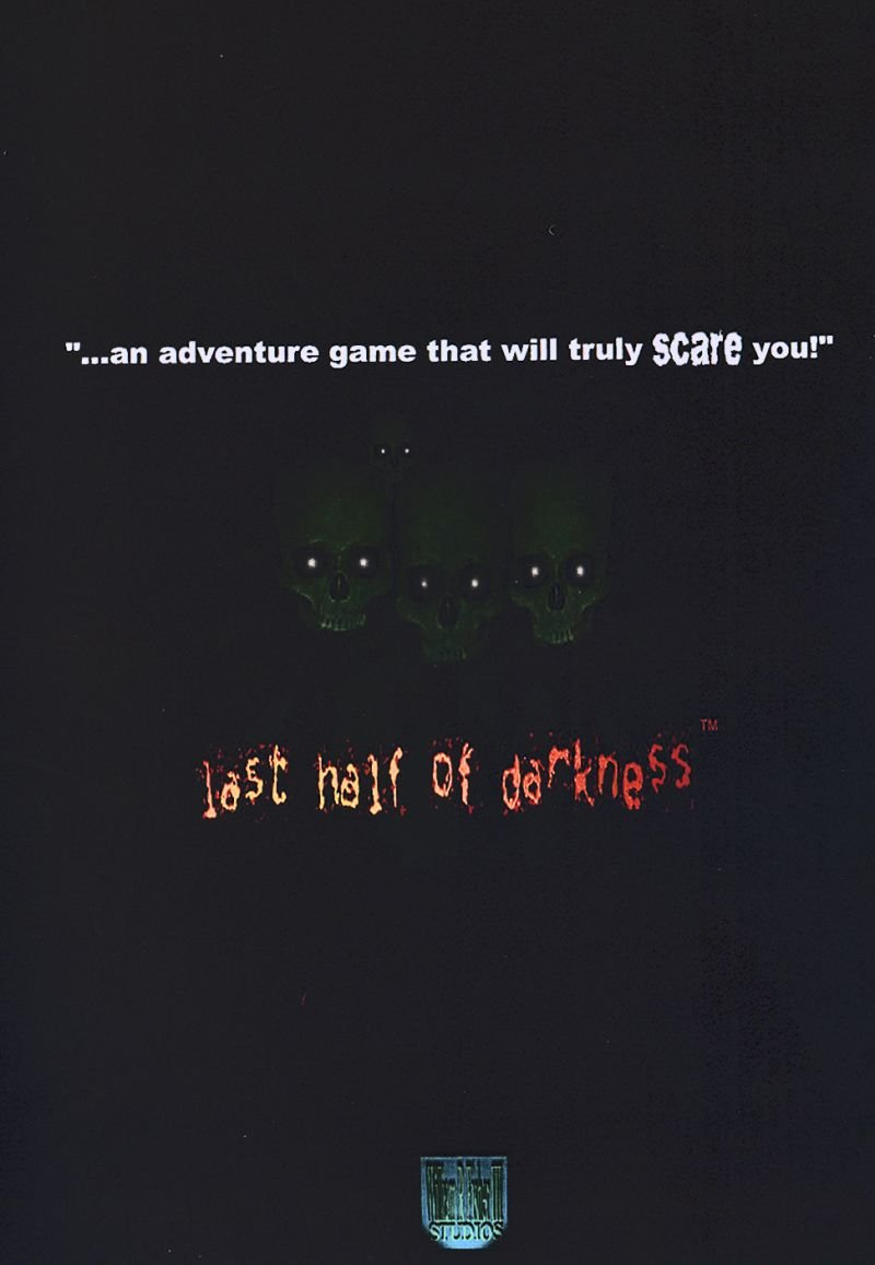 Last half. Last half of Darkness: Beyond the Spirit’s Eye. Last half of Darkness (Remastered). Last half of Darkness: Beyond the Spirit s Eye 2007.