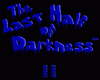 Last Half of Darkness II