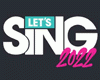 Let’s Sing 2022