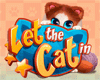 Let the Cat in