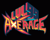 Level 99 Axe Rage