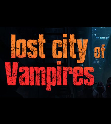 Lost city of vampires системные требования