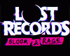 Lost Records: Bloom &amp; Rage