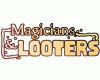 Magicians &amp; Looters