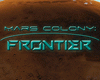 Mars Colony: Frontier