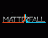 MatterFall