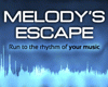 Melody's Escape