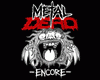Metal Dead: Encore